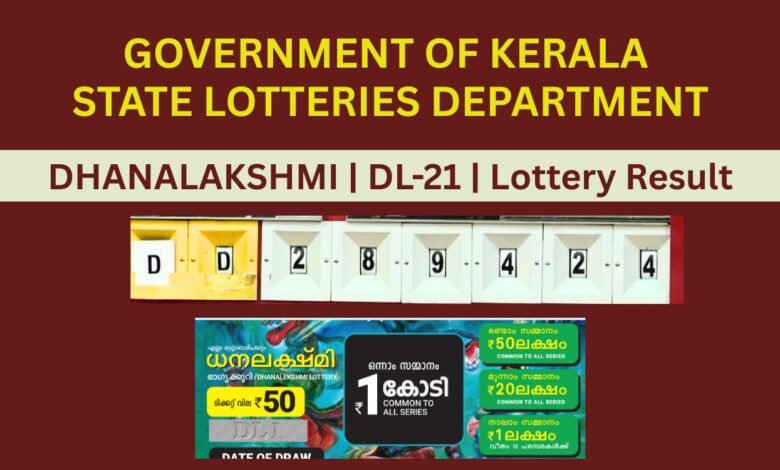 Dhanalekshmi Lottery DL-21 Results Announced: Check Winning Numbers for ₹1 Crore Prize