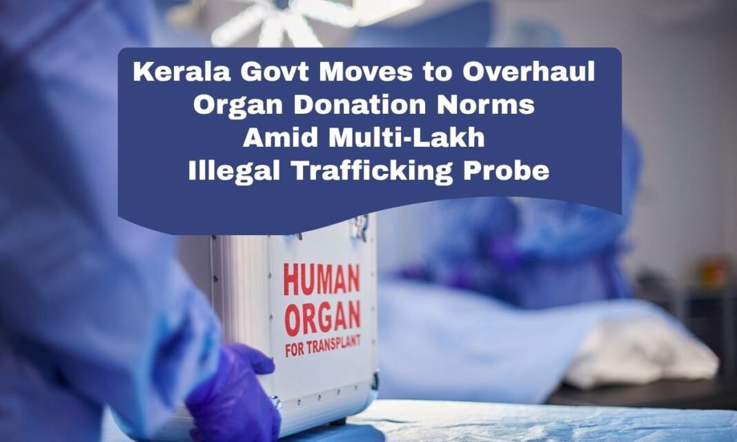 Kerala Tightens Organ Donation Rules Amid ED Probe